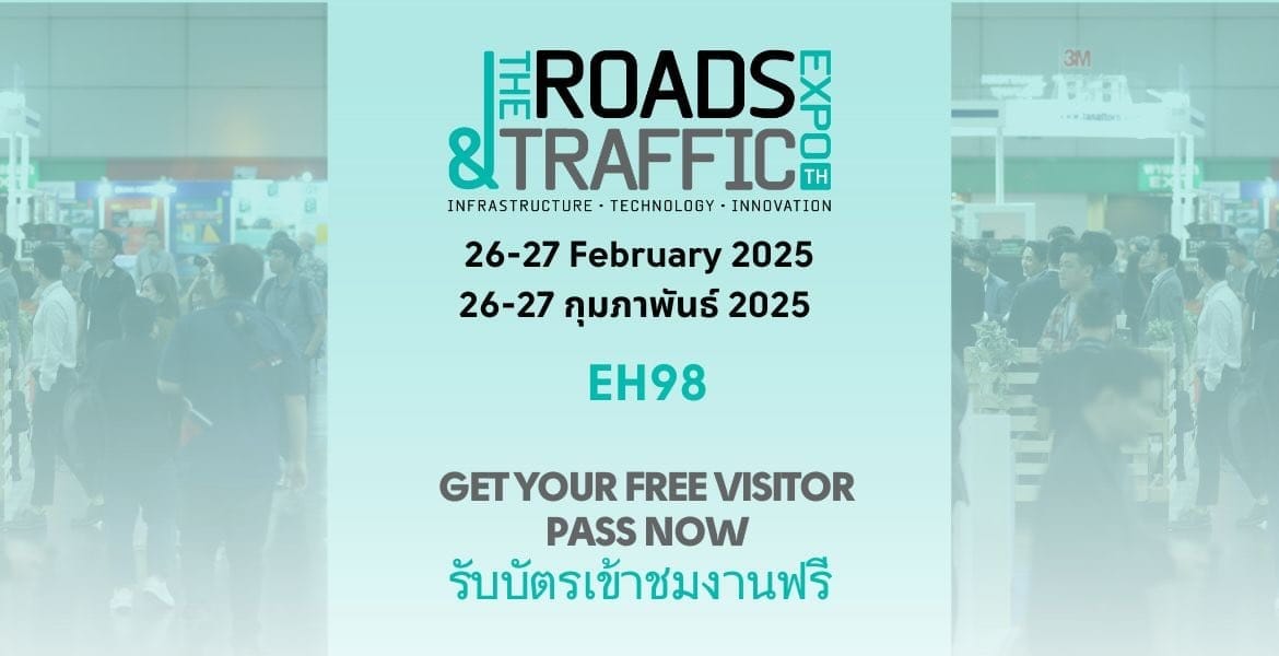 The Roads & Traffic Expo Thailand 2025 – выставка, посвящённая развитию транспорта, дорожного строительства и инфраструктуры. 26–27 февраля 2025 года, BITEC, Бангкок.